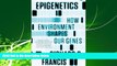Enjoyed Read Epigenetics: How Environment Shapes Our Genes