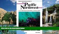 Big Deals  Diving and Snorkeling Guide to the Pacific Northwest: Includes Puget Sound, San Juan