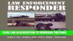[PDF] Law Enforcement Responder: Principles of Emergency Medicine, Rescue, and Force Protection