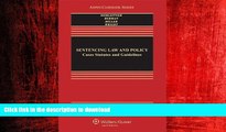 FAVORIT BOOK Sentencing Law   Policy: Cases Statutes   Guidelines, Third Edition (Aspen Casebooks)