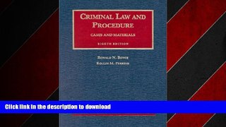 READ THE NEW BOOK Cases and Materials on Criminal Law and Procedure, Eighth Edition (University