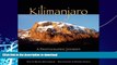 READ BOOK  Kilimanjaro: A Photographic Journey to the Roof of Africa FULL ONLINE