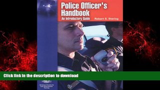 READ THE NEW BOOK Police Officer s Handbook: An Introductory Guide READ EBOOK
