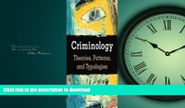 FAVORIT BOOK Criminology: Theories, Patterns, and Typologies (Available Titles Cengagenow) 10th