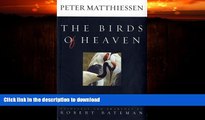 READ BOOK  The Birds of Heaven: Travels with Cranes FULL ONLINE