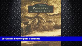 READ  Pasadena: A Natural History (CA) (Images of America) FULL ONLINE