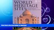 FAVORITE BOOK  World Heritage Sites: A Complete Guide to 936 UNESCO World Heritage Sites FULL