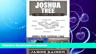 READ BOOK  Joshua Tree: The Complete Guide: Joshua Tree National Park FULL ONLINE