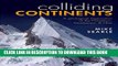 [DOWNLOAD] PDF Colliding Continents: A geological exploration of the Himalaya, Karakoram, and