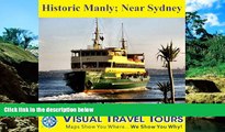 READ FULL  Historic Manly, Near Sydney: A Self-guided Pictorial Walking Tour (visualtraveltours