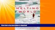READ  The Melting World: A Journey Across America s Vanishing Glaciers FULL ONLINE