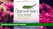 READ BOOK  The Darwinian Tourist: Viewing the World Through Evolutionary Eyes  BOOK ONLINE
