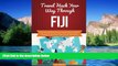 READ FULL  Travel Hack Your Way Through Fiji: Fly Free, Get Best Room Prices, Save on Auto