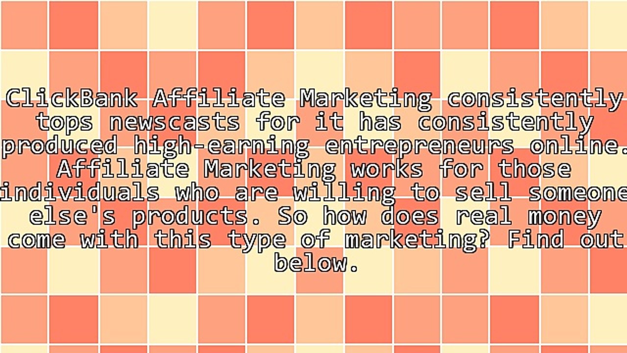 ClickBank Affiliate Marketing And Making Real Money