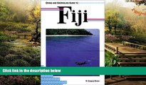 READ FULL  Diving and Snorkeling Guide to Fiji (Lonely Planet Diving and Snorkeling Guides)  READ