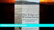 FAVORITE BOOK  The Edge of Extinction: Travels with Enduring People in Vanishing Lands  BOOK