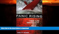 EBOOK ONLINE  Panic Rising: True-Life Survivor Tales from the Great Outdoors  PDF ONLINE