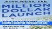 [PDF] Million Dollar Launch: How to Kick-start a Successful Consulting Practice in 90 Days Full