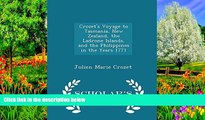 Must Have PDF  Crozet s Voyage to Tasmania, New Zealand, the Ladrone Islands, and the Philippines