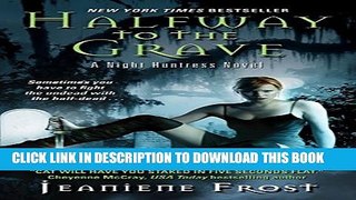 [PDF] Halfway to the Grave (Night Huntress, Book 1) [Online Books]