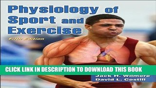 [PDF] Physiology of Sport and Exercise with Web Study Guide, 5th Edition Full Online