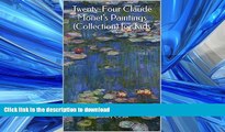 PDF ONLINE Twenty-Four Claude Monet s Paintings (Collection) for Kids FREE BOOK ONLINE
