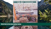 Must Have PDF  Lonely Planet Tasmania: Australia Guide (Lonely Planet Travel Survival Kit)  Full