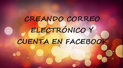 CREAR CUENTA EN GMAIL Y FACEBOOK - FACILITO 2014