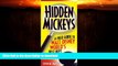 FAVORITE BOOK  Hidden Mickeys: A Field Guide to Walt Disney World s Best-Kept Secrets, 3rd