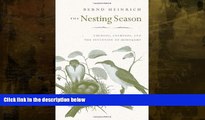 Enjoyed Read The Nesting Season: Cuckoos, Cuckolds, and the Invention of Monogamy