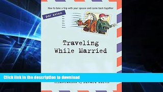 READ  Traveling While Married FULL ONLINE