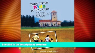 READ  Take Your Kids to Europe: How To Travel Safely (And Sanely) In Europe With Your Children