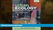 For you Urban Ecology: Patterns, Processes, and Applications