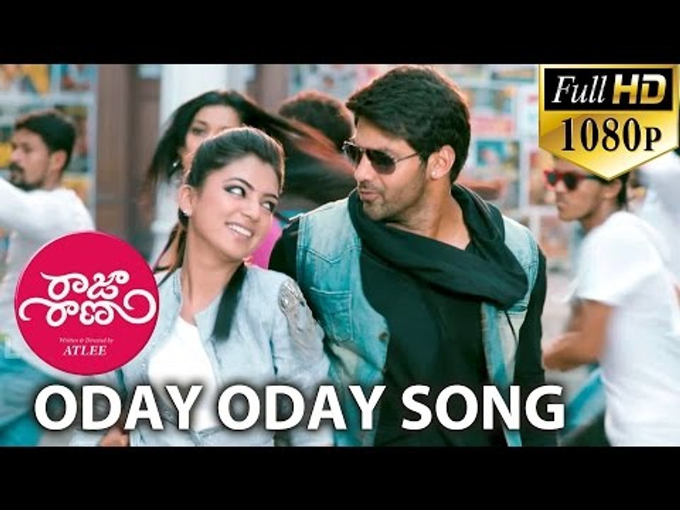 Raja Rani Video Songs - Oday Oday - Arya, Nazriya Nazim