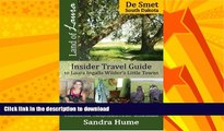 FAVORITE BOOK  Land of Laura: De Smet: Insider Travel Guide to Laura Ingalls Wilder s Little