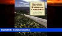 FAVORITE BOOK  Backroads of Southern California: Your Guide to Southern California s Most Scenic