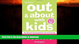 READ BOOK  Out   About with Kids: Seattle, 4th Edition: The Ultimate Family Guide for Fun and