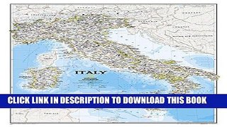 [Read PDF] Italy Classic [Tubed] (National Geographic Reference Map) Download Free