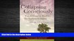 Popular Book Collapsing Consciously: Transformative Truths for Turbulent Times (Sacred Activism)