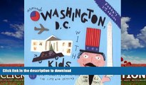 READ BOOK  Fodor s Around Washington D.C. with Kids, 3rd Edition (Around the City with Kids) FULL
