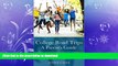 EBOOK ONLINE  College Road Trips A Parent s Guide: How to organize your teen s college visits