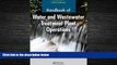 Enjoyed Read Handbook of Water and Wastewater Treatment Plant Operations, Third Edition