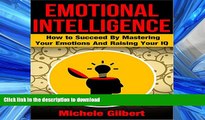 FAVORIT BOOK Emotional Intelligence: How to Succeed by Mastering Your Emotions and Raising Your IQ