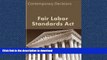 READ ONLINE Fair Labor Standards Act: Contemporary Decisions (Employment Law Series) READ NOW PDF