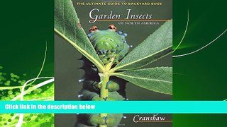 Enjoyed Read Garden Insects of North America: The Ultimate Guide to Backyard Bugs (Princeton Field