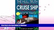 READ BOOK  The Hull Truth: Chronicles of a Cruise Ship Crew Member (Book Two) (Volume 2) FULL