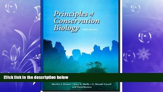 For you Principles of Conservation Biology, Third Edition