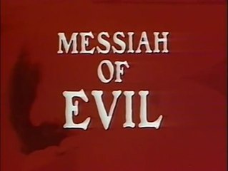 MESSIAH OF EVIL