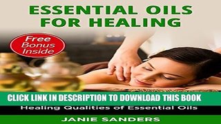[PDF] Essential Oils: Essential Oils for Healing : The Ultimate Guide to the Miraculous Healing