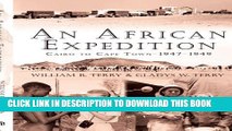 [PDF] An African Expedition: Cairo to Cape Town-1947-1949 Full Online